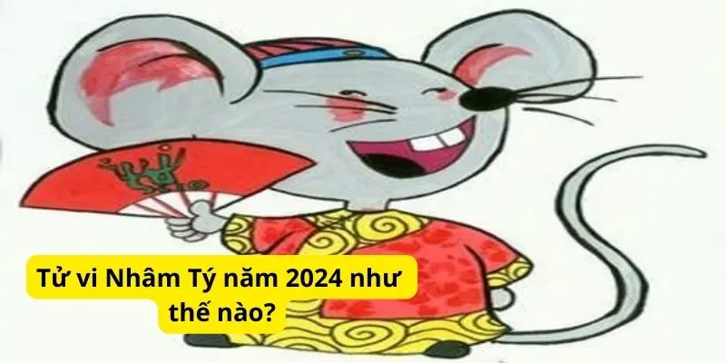 Tử vi Nhâm Tý năm 2024 như thế nào?